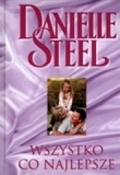 Wszystko co najlepsze - Danielle Steel