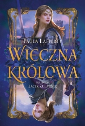 Wieczna królowa. - Paula Lafferty