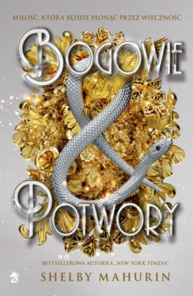 Gołąb i wąż. Tom 3. Bogowie i potwory - Shelby Mahurin