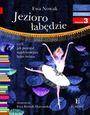 Czytam sobie Jezioro łabędzie Poziom 3 (Uszkodzona okładka) - Ewa Nowak