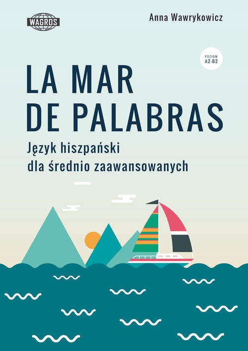 La mar de palabras Język hiszpański dla średnio zaawansowanych