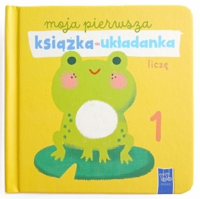 Moja pierwsza książka-układanka. Liczę - Opracowanie zbiorowe