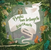 Bajki na leśnych ścieżkach - Sławomir Pejas