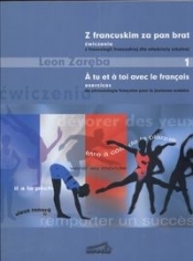 Z francuskim za pan brat 1 ćwiczenia z frazeologii francuskiej dla młodzieży szkolnej
