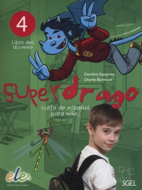 Superdrago 4 Libro del alumno - Caparros Carolina, Burnham Charlie