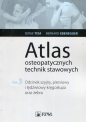 Atlas osteopatycznych technik stawowych Tom 3 - Bernard Ebenegger, Serge Tixa