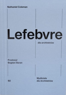 Lefebvre dla architektów - Nathaniel Coleman