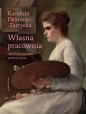 Własna pracownia - Karolina Dzimira-Zarzycka