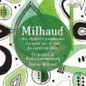 Milhaud: Orchestral Music  Orchestra Of Radio Luxembourg, Darius Milhaud