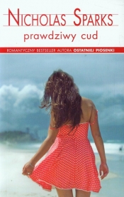 Prawdziwy cud - Nicholas Sparks
