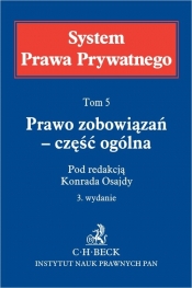 Prawo zobowiązań część ogólna System Prawa Prywatnego. Tom 5