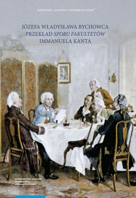 Józefa Władysława Bychowca przekład ?Sporu fakultetów?