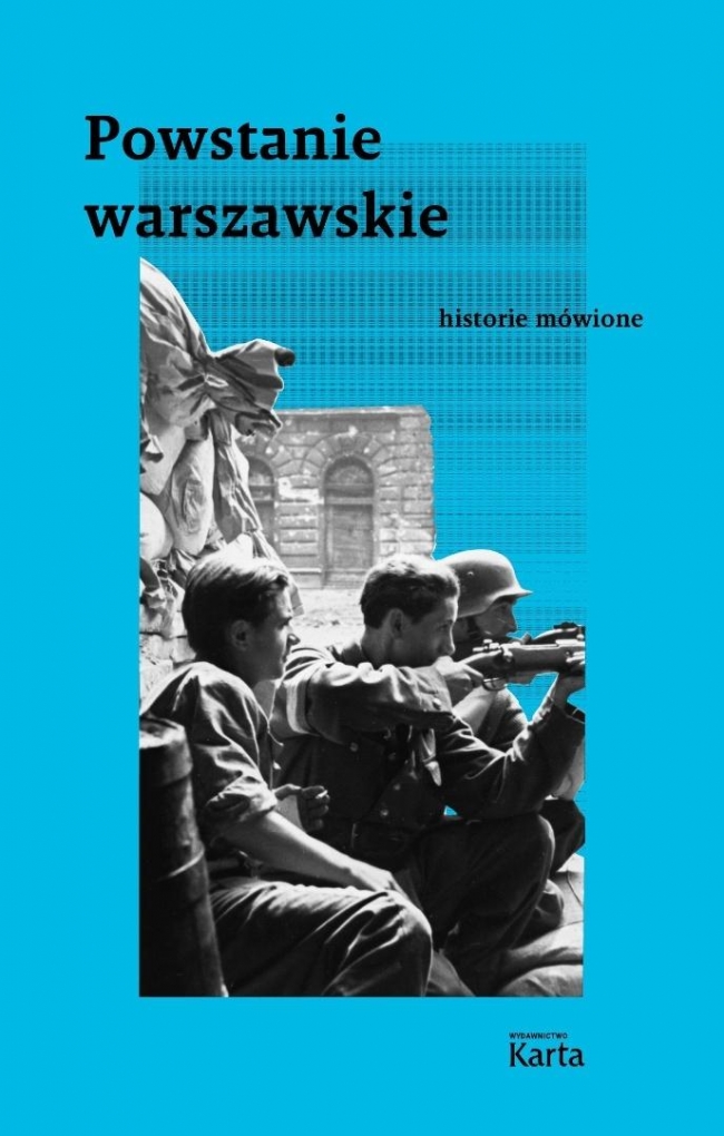Powstanie warszawskie. Historie mówione