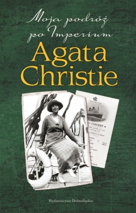Moja podróż po Imperium - Christie Agata<br />