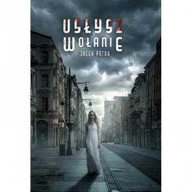 Usłysz wołanie - Jacek Potok