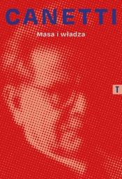 Masa i władza - Elias Canetti