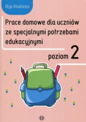 Prace domowe dla uczniów ze specjalnymi potrzebami edukacyjnymi Poziom 2 - Olga Kłodnicka