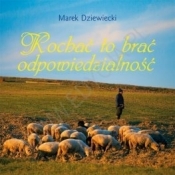 Kochać, to brać odpowiedzialność. Miniperełka 4 - Opracowanie zbiorowe