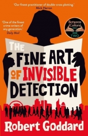 The Fine Art of Invisible Detection - Goddard Robert