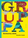  Gruppa. Buntownicy sztuki