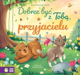 Dobrze być z Tobą, przyjacielu - Aniela Cholewińska-Szkolik