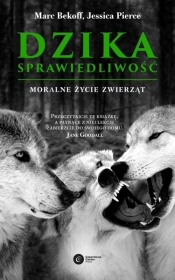 Dzika sprawiedliwość - Marc Bekoff, Jessica Pierce