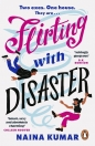 Flirting With Disaster - Naina Kumar