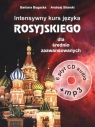 Intensywny kurs języka rosyjskiego Rosyjski dla średnio zaawansowanych Bogacka Barbara, Sitarski Andrzej