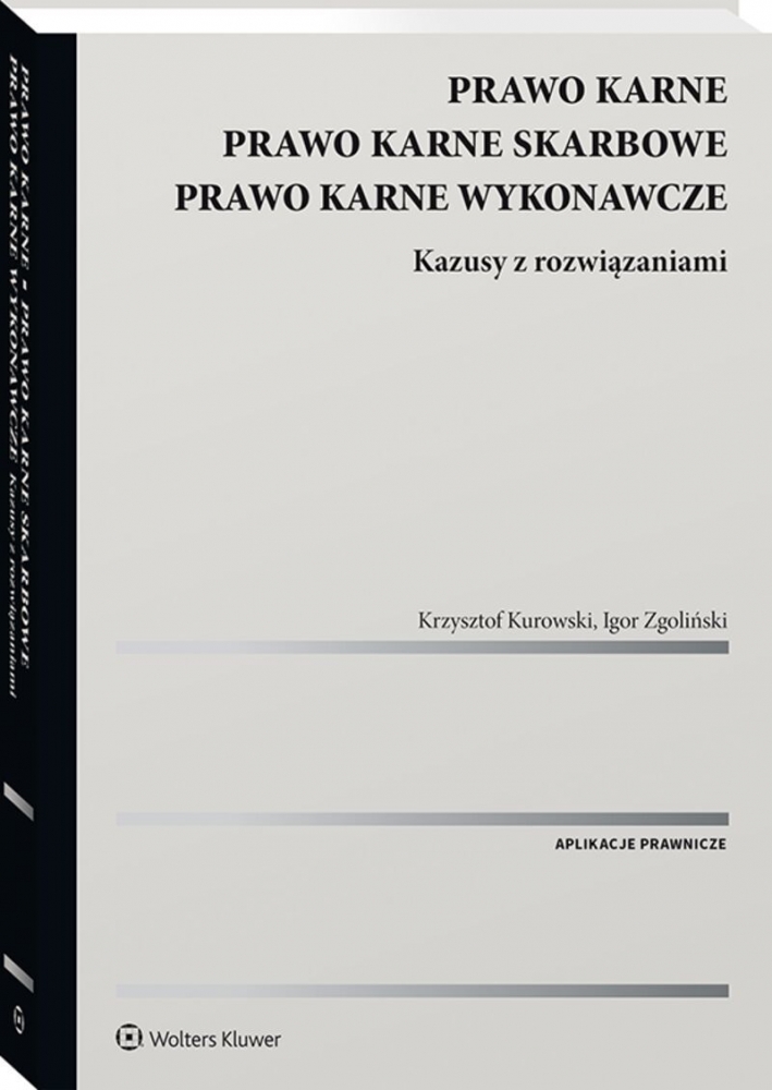 Prawo karne. Prawo karne skarbowe. Prawo karne wykonawcze