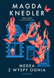 Medea z Wyspy Ognia - Magda Knedler