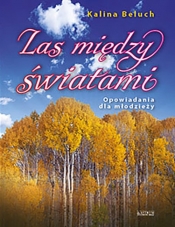 Las między światami - Kalina Beluch