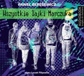 Wszystkie lajki Marczuka (Audiobook) - Paweł Beręsewicz