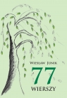 77 wierszy Wiesław Junik