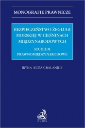 Bezpieczeństwo żeglugi morskiej w cieśninach międzynarodowych - Kozak-Balaniuk Iryna