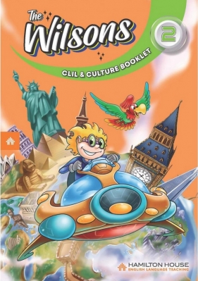 The Wilsons 2 CLIL & Culture Booklet - Elizabeth Gordon, Jennifer Heath, Matt Prior