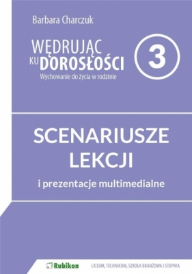 Wędrując ku dorosłości LO 3 Scenariusze lekcji+CD - Barbara Charczuk