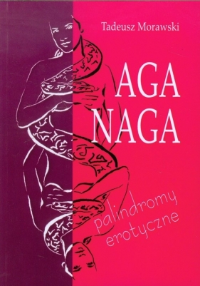 Aga naga - Morawski Tadeusz