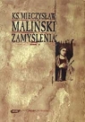 Zamyślenia Mieczysław Maliński