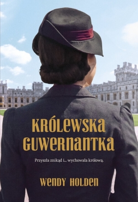 Królewska guwernantka - Wendy Holden