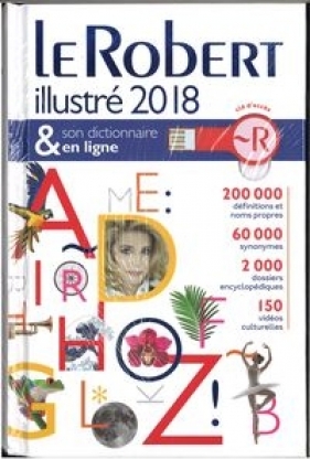 Robert illustré & son dictionnaire en ligne 2018 - Bérangère Baucher, Charles Bimbenet, Didier de Calan, Laurent Catach