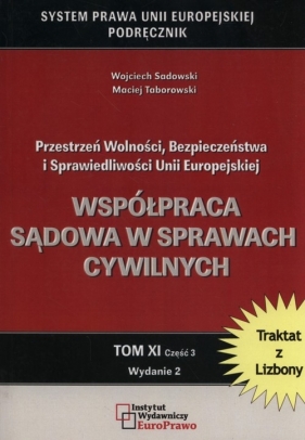 Współpraca sądowa w sprawach cywilnych - Sadowski Wojciech, Taborowski Maciej