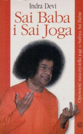 Sai Baba i Sai Joga - Indra Devi