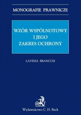 Wzór wspólnotowy i jego zakres ochrony - Brancusi Lavinia