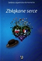 Zbłąkane serce - Stefania Jagielnicka-Kamieniecka