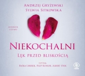 Niekochalni. Lęk przed bliskością - Andrzej Gryżewski, Sylwia Sitkowska