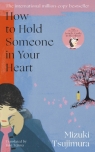 How to Hold Someone in your Heart Mizuki Tsujimura