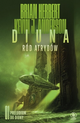 Diuna. Ród Atrydów - Brian Herbert, Kevin Anderson