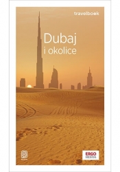 Dubaj i okolice. Travelbook - Dominika Durtan