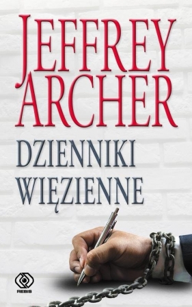 Dzienniki więzienne - Archer Jeffrey
