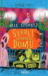Sekret upiornego domu Max Czornyj